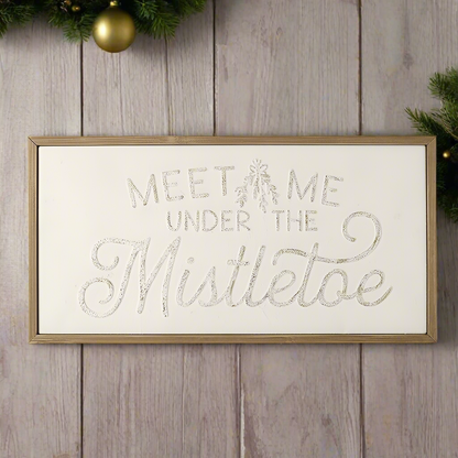 Meet Me Under the Mistletoe Christmas Sign